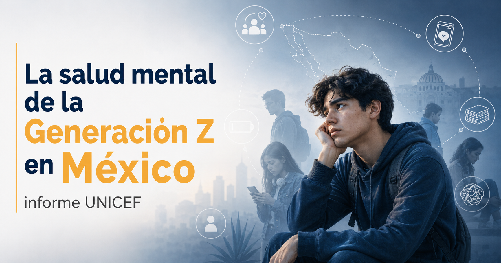 La salud mental de la Generación Z en México: informe UNICEF