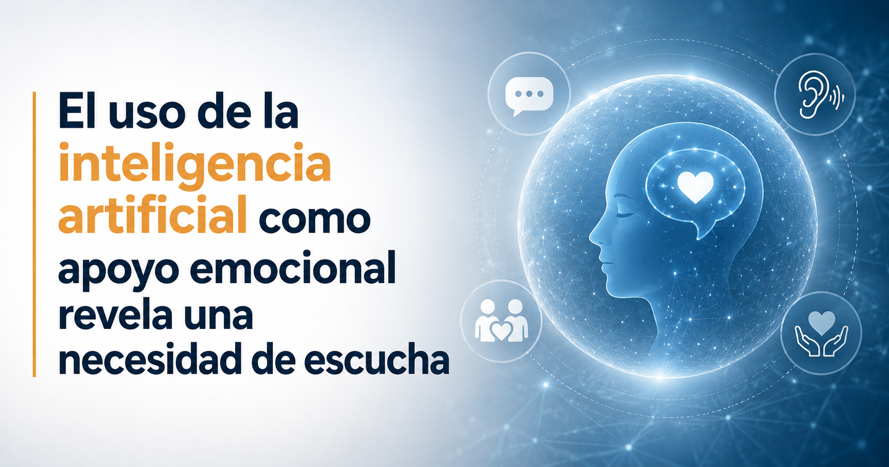 El uso de la inteligencia artificial como apoyo emocional revela una necesidad de escucha