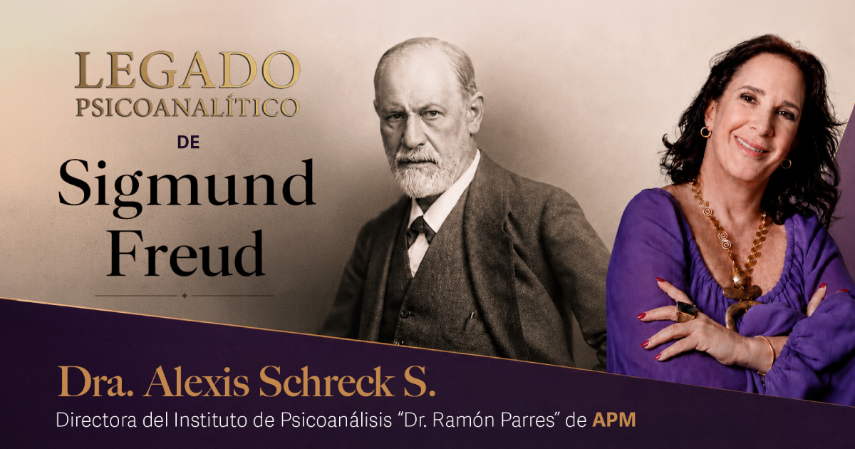 El legado psicoanalítico de Sigmund Freud por la Dra. Alexis Schreck