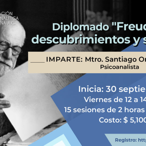 Diplomado “Freud: vida, descubrimientos y su legado”